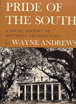 Paperback Pride of the South: A Social History of Southern Architecture Book