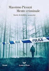 Vedi scheda su Amazon Mente criminale. Storie di delitti e assassini