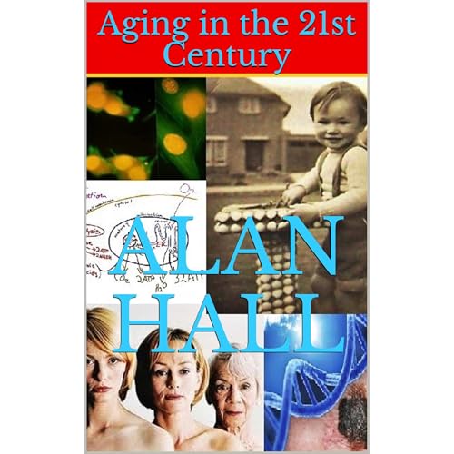 Aging in the 21st Century by Alan Hall episode artwork