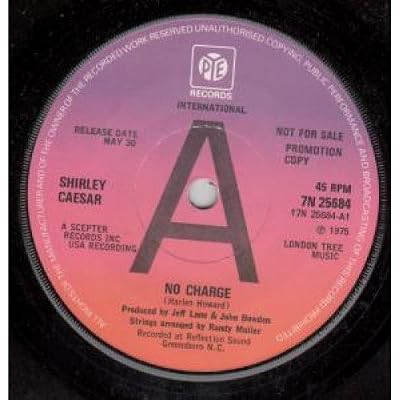 NO CHARGE 7 INCH (7" VINYL 45) UK PYE 1975