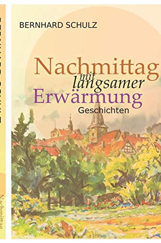Nachmittag mit langsamer Erwärmung: Geschichten Nachmittag mit langsamer Erwärmung: Geschichten