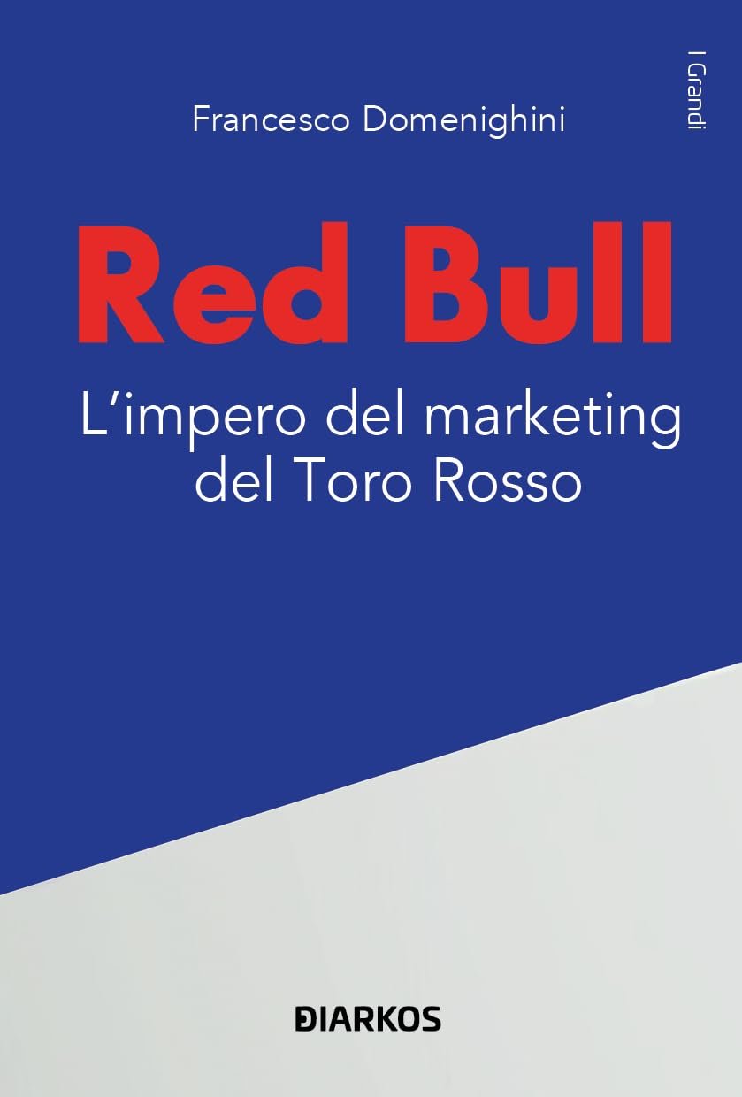 Red Bull. L’Impero Del Marketing Del Toro Rosso - 4