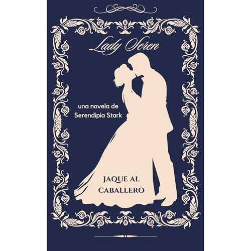 JAQUE AL CABALLERO Audiolibro Por Lady Seren (Serendipia Stark) arte de portada