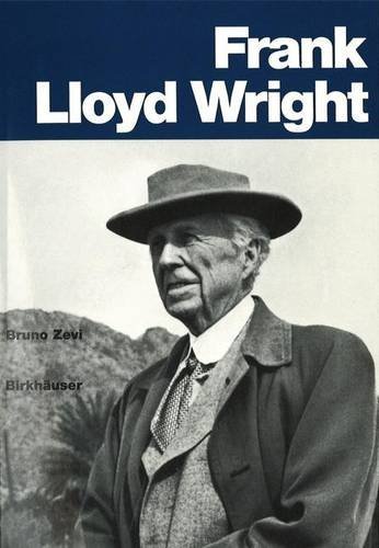 Frank Lloyd Wright by Bruno Zevi (1998-12-31)