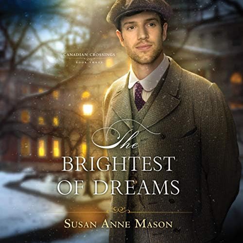 Brightest of Dreams Audiobook by Susan Anne Mason