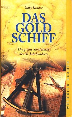 Das Goldschiff : die größte Schatzsuche des 20.... 3896045385 Book Cover