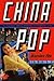 China Pop: How Soap Operas, Tabloids, and Bestsellers Are Transforming a Culture