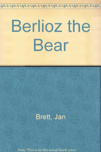 Berlioz the Bear 060611114X Book Cover