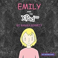 Emily and the Xpad800 1927865069 Book Cover