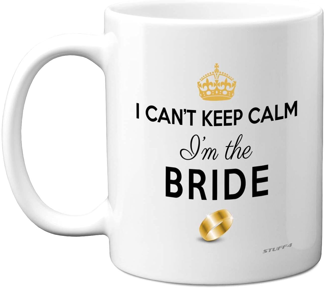 Bride to Be Gifts - I Can't Keep Calm I'm The Bride Mug - Gifts, Hen Party Hen Hamper Coffee Cup, Bridal for Friends, Funny Wedding 11oz Ceramic Dishwasher Safe Mugs Made in UK