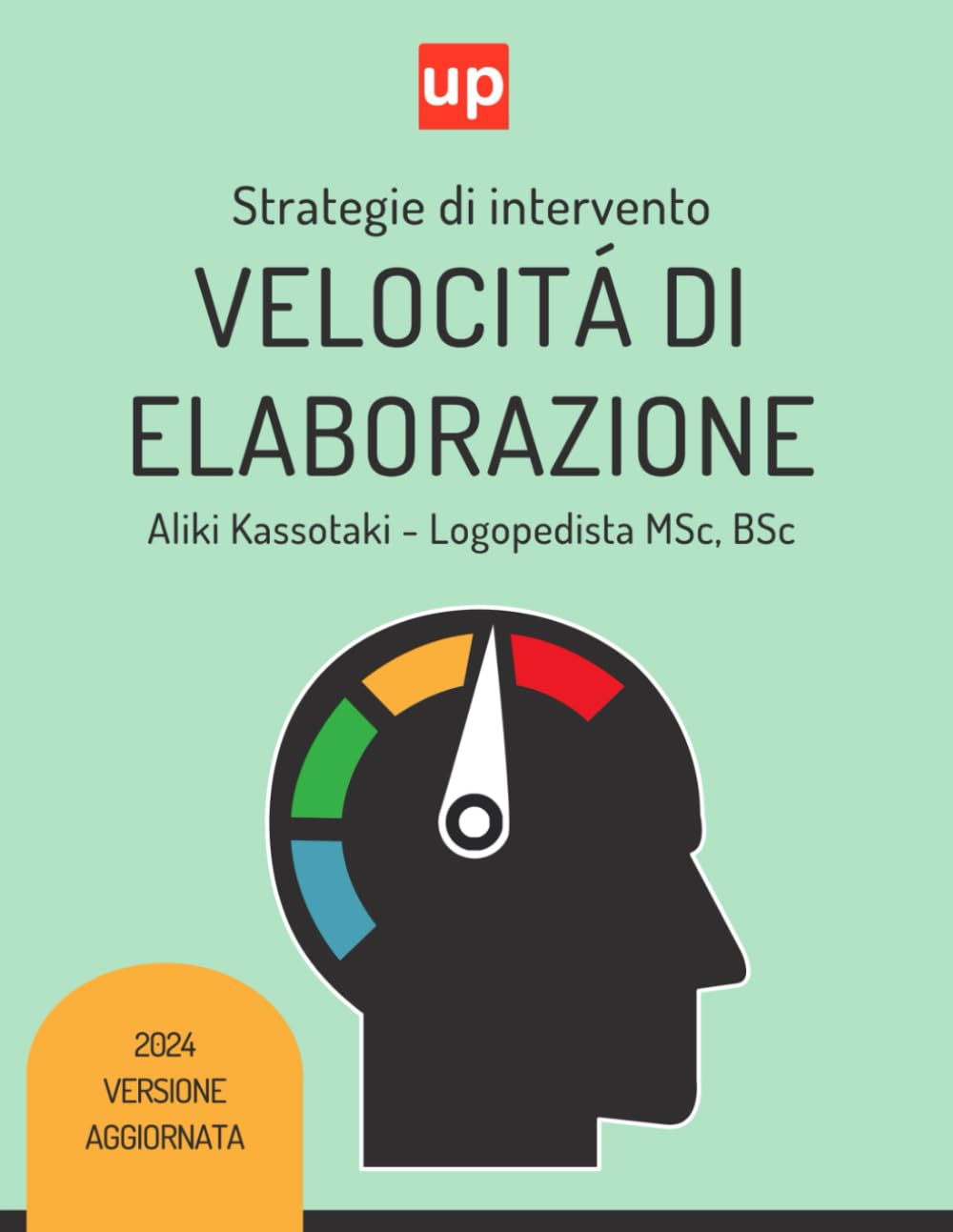 VELOCITÁ DI ELABORAZIONE | Strategie di intervento