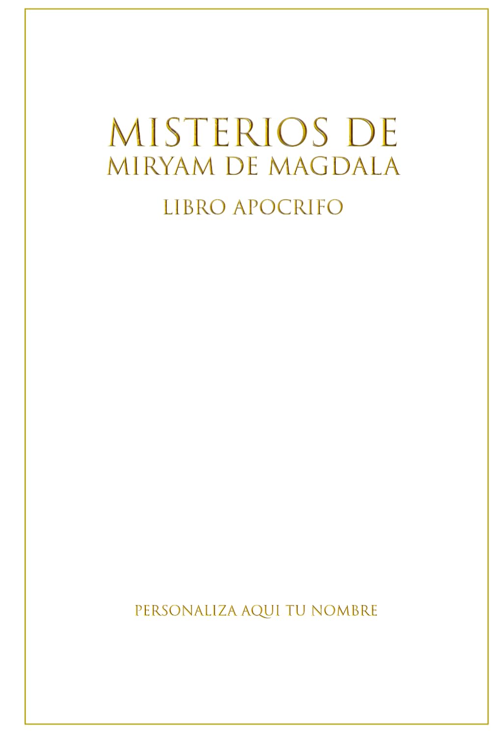 Misterios de Miryam de Magdala: Libros "apócrifos"