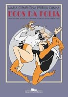 Ecos Da Folia: Uma Historia Social Do Carnaval Carioca Entre 1880 E 1920 8535901043 Book Cover