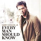  Every Man Should Know By Harry Connick Jr. (2013-07-01)