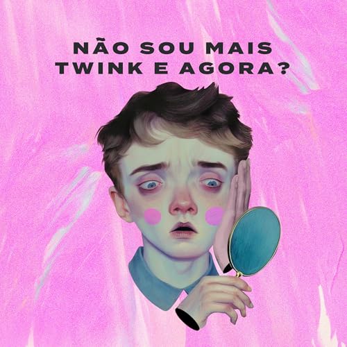 N&atilde;o Sou Mais Twink. E agora? com Thiago Theodoro - Controle Y