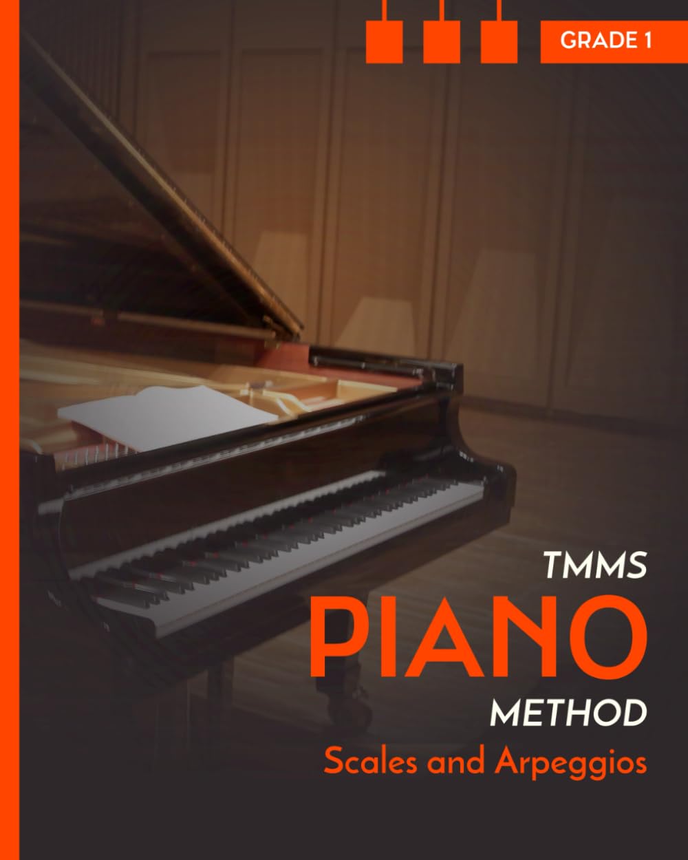 Scales and Arpeggios. Piano. Grade 1: TMMS Piano Method