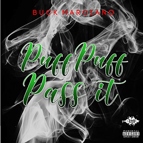 Puff Puff Pass It [Explicit]