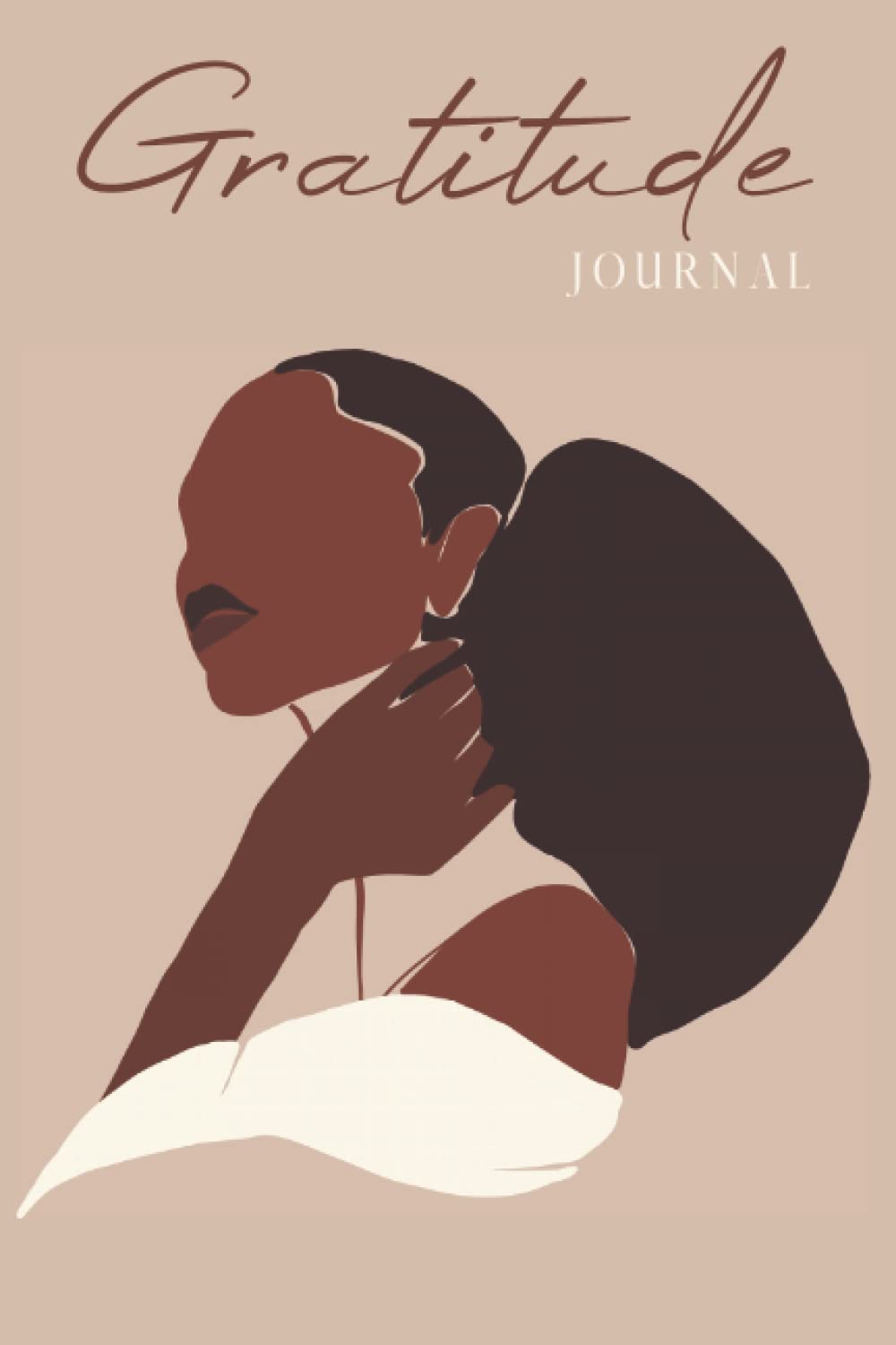 Gratitude Journal for Black Women: Invest Few Minutes a Day to Elevate Yourself & Transform Your Life | Daily Gratitude & Affirmation Journal for ... Self-Love & Spirituality for Black Women)