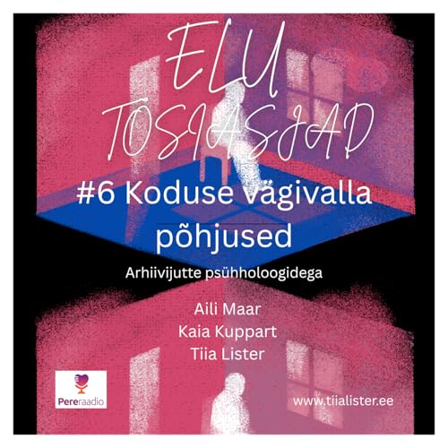 Koduse v&auml;givalla p&otilde;hjused