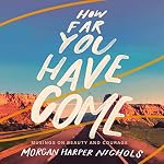 Cover of How Far You Have Come