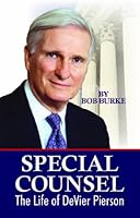 Special Counsel: The Life of DeVier Pierson 1885596790 Book Cover
