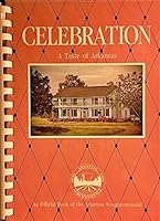 Celebration: A Taste of Arkansas 0961418206 Book Cover