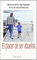 El placer de ser abuelos 8429314199 Book Cover