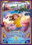 Hüterin der Schmetterlinge - Das Versteck des Kleopatra-Falters: Ein fantastisches Kinderbuch ab 10...