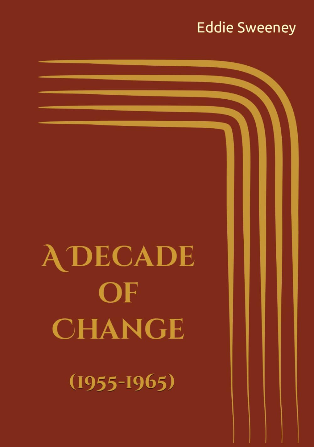 A Decade of Change (1955 - 1965)