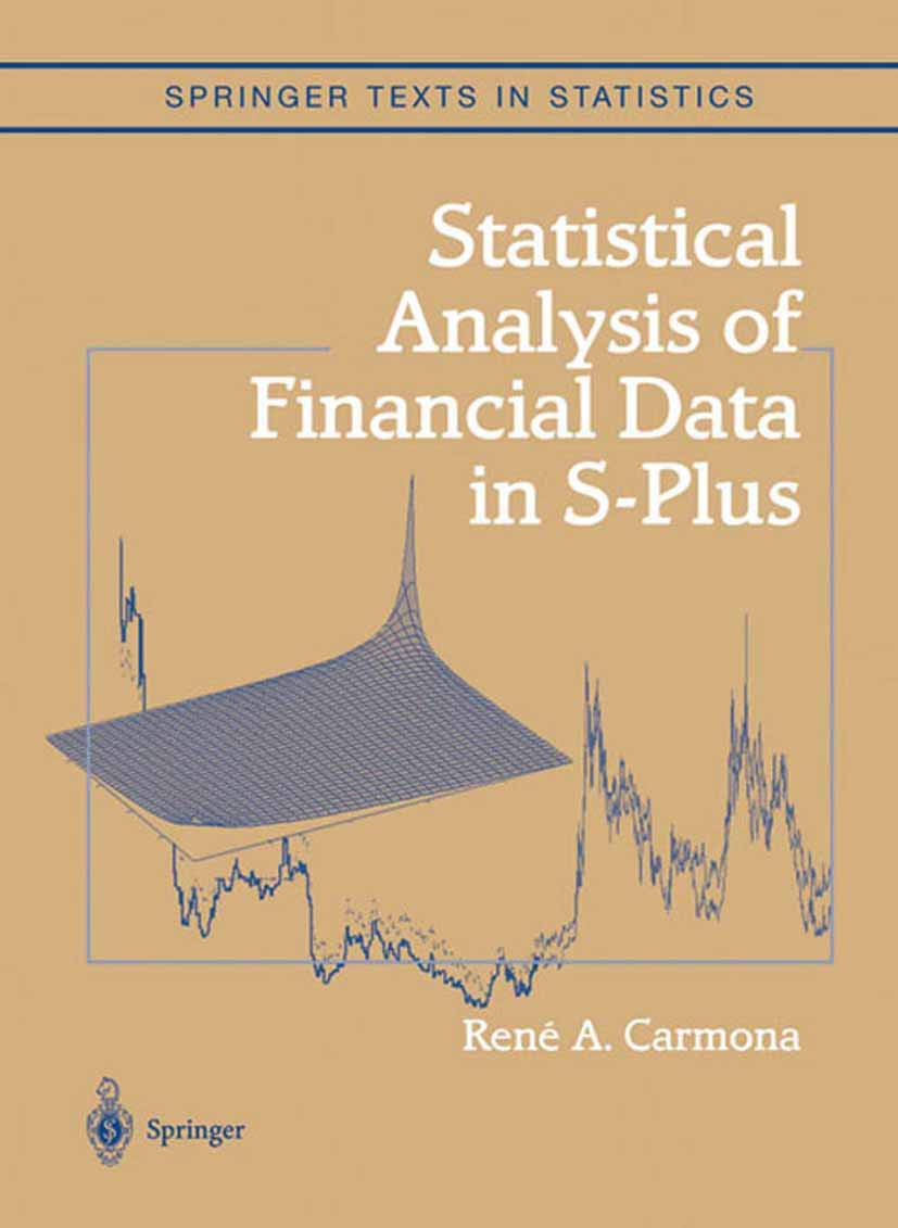 Statistical Analysis of Financial Data in S-Plus (Springer Texts in ...