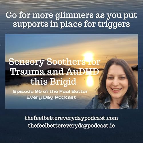Sensory Soothers for Trauma and AuDHD this Brigid