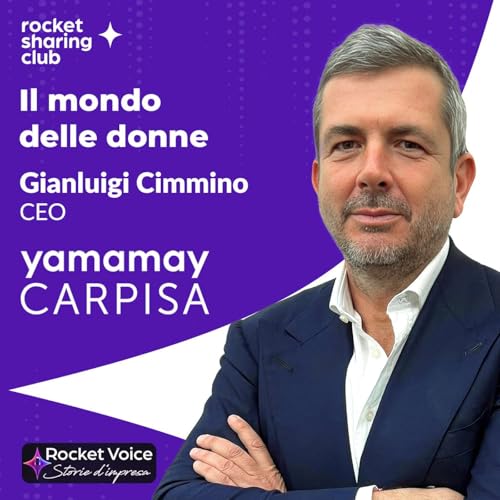 Il mondo delle donne | Con Gianluigi Cimmino, CEO Yamamay e Carpisa