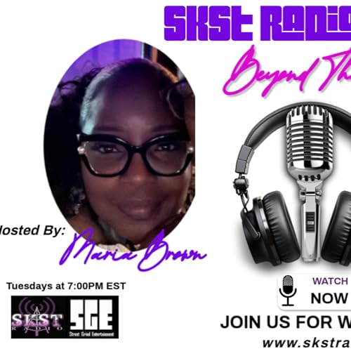 SKST Radio Network -Beyond The Vows with Maria Brown & Sherise Windbush