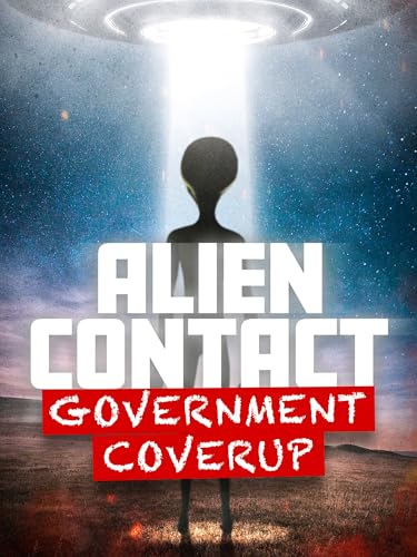 Alien Contact: Government Coverup