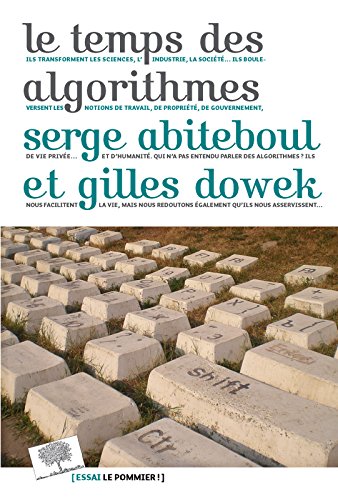 Le temps des algorithmes (Essais) Le temps des algorithmes (Essais)