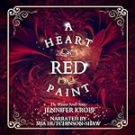 Cover of A Heart as Red as Paint