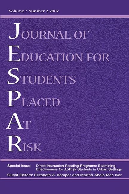 Direction instruction Reading Programs: Examining Effectiveness for at-risk Students in Urban Settings: A Special Issue of the journal of Education for Students Placed at Risk