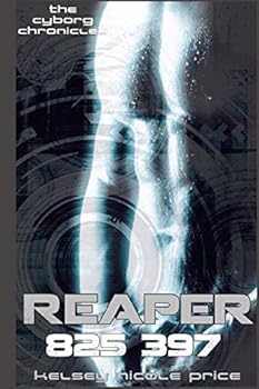 Reaper - Book #2 of the Cyborg Chronicles