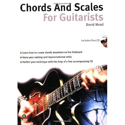 Chords And Scales For Guitarists