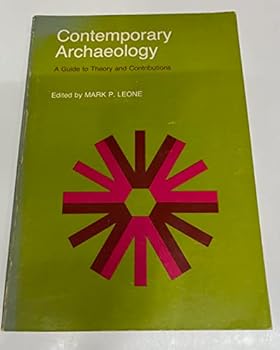 Paperback Contemporary Archaeology: A Guide to Theory and Contributions Book