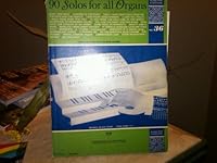 90 SOLOS FOR ALL ORGANS Music for Everyone No.36 words and music/chord symbols included Remick Music Corp. B000H7MJ9Q Book Cover