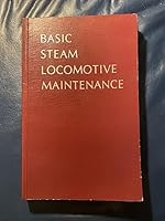 Basic Steam Locomotive Maintenance B0006E5DZ2 Book Cover