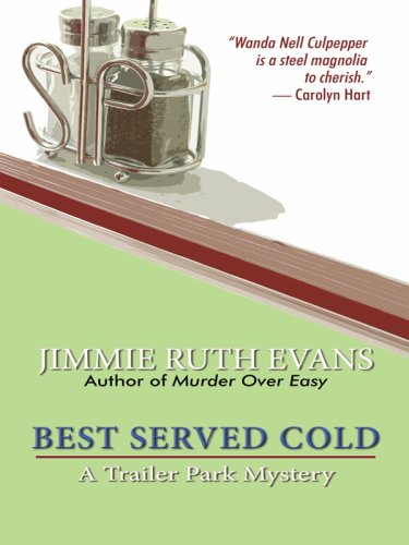 Best Served Cold (Trailer Park Mystery, Thorndike Press Large Print Mystery Series)