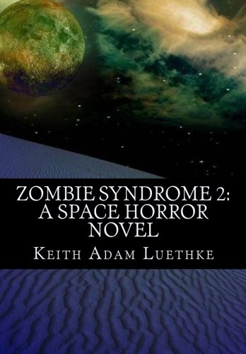 Book cover for Zombie Syndrome 2: A Space Horror Novel