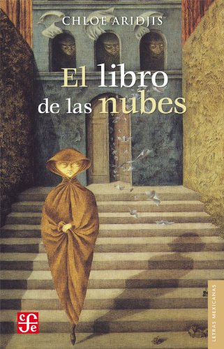 El Libro De Las Nubes: 403 (Letras Mexicanas)