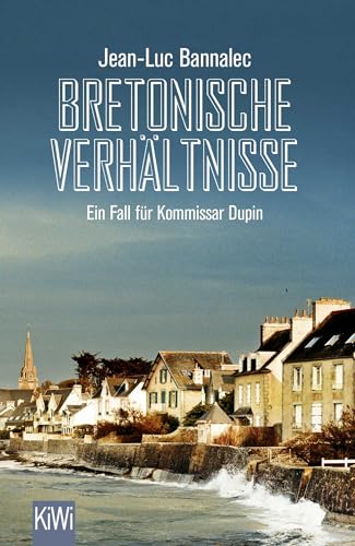 Bretonische Verhältnisse: Kommissar Dupins erster Fall | 'Ein Muss für Bretagne-Urlauber' WDR 5 (Kommissar Dupin ermittelt, Band 1)
