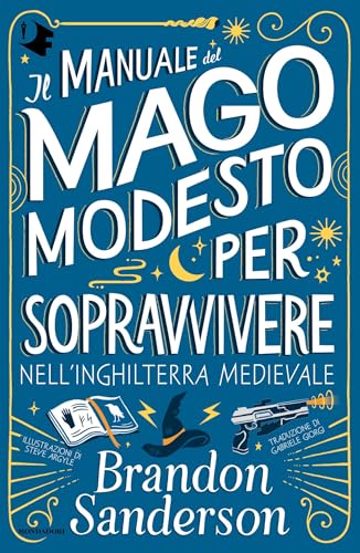 Il Manuale del Mago Modesto per sopravvivere nell'Inghilterra medievale
