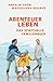 Produktbild Abenteuer Leben: Das spirituelle Familienbuch
