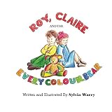 Roy, Claire And The Every Colour Bear (English Edition)