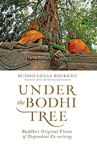 Télécharger Under the Bodhi Tree: Buddha's Original Vision of Dependent Co-arising (English Edition) PDF Ebook En Ligne